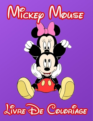 Mickey Mouse Livre de Coloriage (French Edition) B08JWG36NM Book Cover