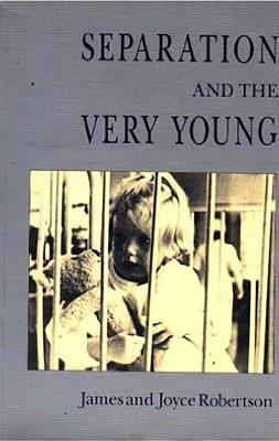 Separation and the Very Young 1853430978 Book Cover