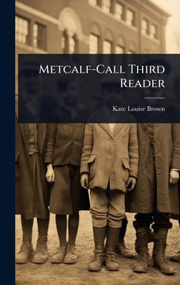 Metcalf-Call Third Reader 1023719355 Book Cover