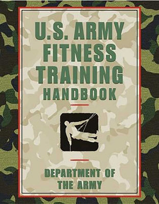 U.S. Army Fitness Training Handbook B00740HTLW Book Cover