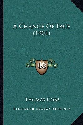 A Change Of Face (1904) 1165274019 Book Cover