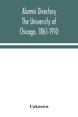 Alumni Directory. The University Of Chicago, 18... 9354049842 Book Cover