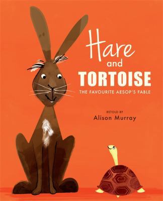 Hare and Tortoise [Paperback] Alison Murray 140831309X Book Cover