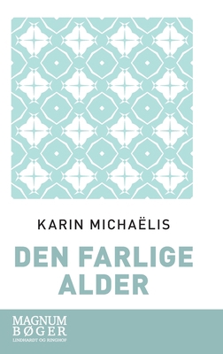 Den farlige alder [Danish] 8726285010 Book Cover