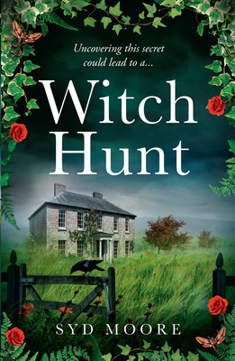 Witch Hunt: Step into the past of the Essex wit... 1847562698 Book Cover