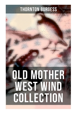 Old Mother West Wind Collection: Wonderful Warm... 8027273056 Book Cover