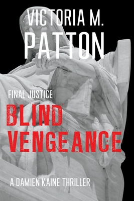 Blind Vengeance: Final Justice 1946934178 Book Cover