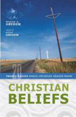 Christian Beliefs: Twenty Basics Every Christia... B005GNKI08 Book Cover