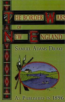 The Border Wars of New England 1582183325 Book Cover