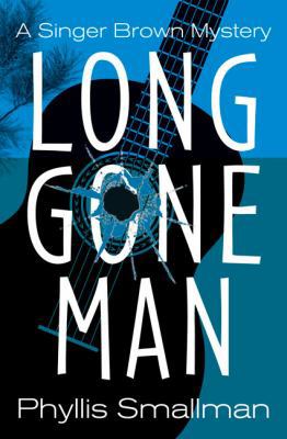 Long Gone Man (Singer Brown) 1771510307 Book Cover
