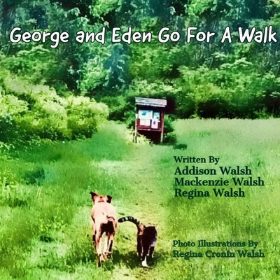 George and Eden Go For A Walk 0578700956 Book Cover