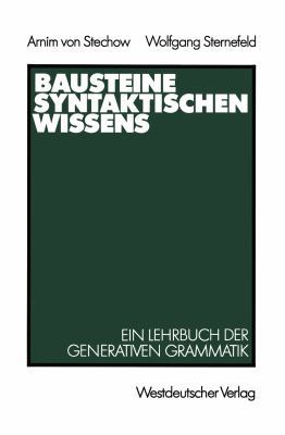 Bausteine Syntaktischen Wissens: Ein Lehrbuch D... [German] 3531118897 Book Cover