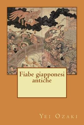 Fiabe giapponesi antiche [Italian] 1503242080 Book Cover