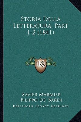 Storia Della Letteratura, Part 1-2 (1841) [Italian] 1167718038 Book Cover