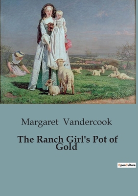 The Ranch Girl's Pot of Gold B0CJDLTN7Z Book Cover