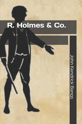 R. Holmes & Co. B084NXBT6L Book Cover