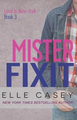 Love In New York (Book 3): Mister Fixit 1939455553 Book Cover