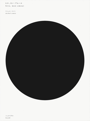 Michel Comte: Hiro, Mon Amour 3958298958 Book Cover