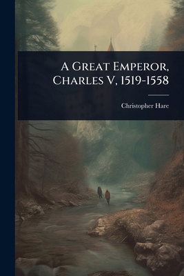 A Great Emperor, Charles V, 1519-1558 1024044343 Book Cover