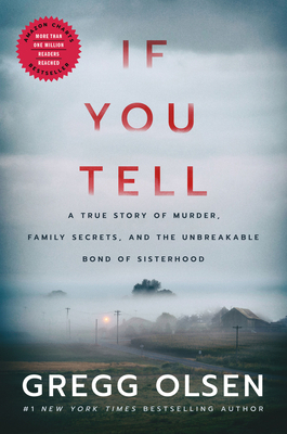 If You Tell: A True Story of Murder, Family Sec... 154200523X Book Cover