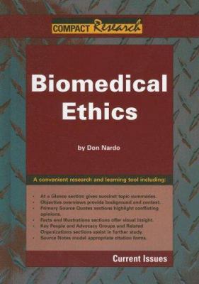 Biomedical Ethics (Compact Research Series) 1601520131 Book Cover