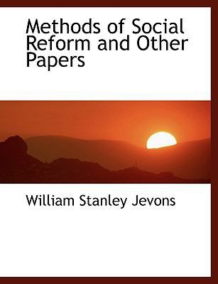 Methods of Social Reform and Other Papers [Large Print] 1116369249 Book Cover