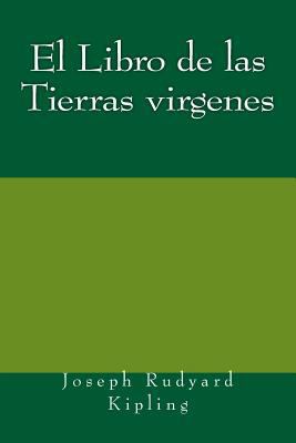 El Libro de las Tierras virgenes [Spanish] 1981198431 Book Cover