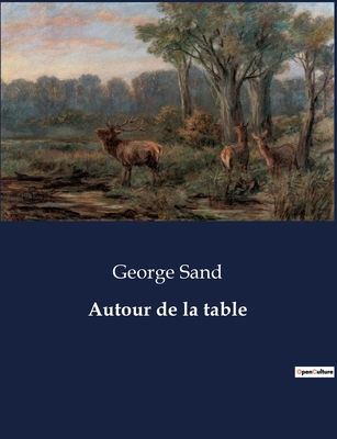 Autour de la table [French] B0CDSYD442 Book Cover