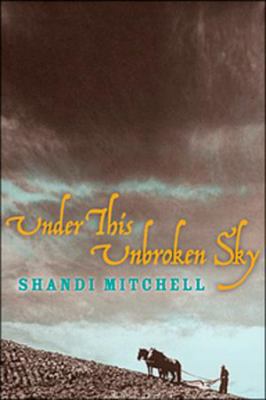 Under This Unbroken Sky 067006808X Book Cover