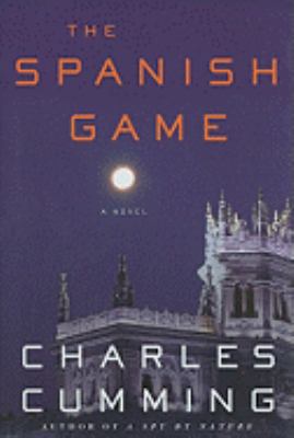 The Spanish Game: A Novel (Alec Milius) 0312366396 Book Cover