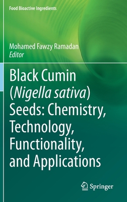 Black Cumin (Nigella Sativa) Seeds: Chemistry, ... 3030487970 Book Cover