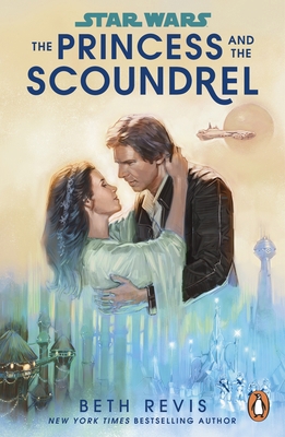 Star Wars: The Princess and the Scoundrel 1804940364 Book Cover