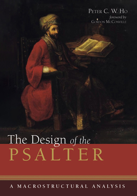 The Design of the Psalter: A Macrostructural An... B07Y1ZKFPP Book Cover