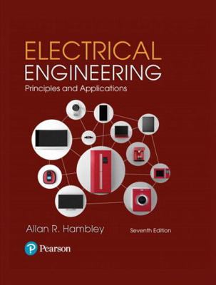 Electrical Engineering: Principles and Applicat... 0134484142 Book Cover