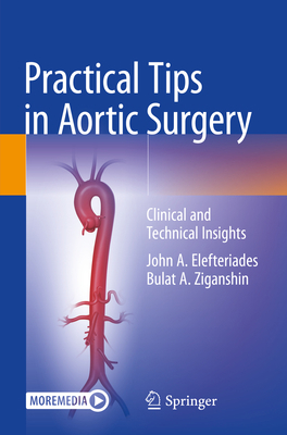 Practical Tips in Aortic Surgery: Clinical and ... B0BKKSX7WD Book Cover