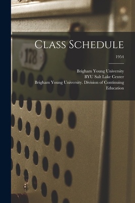 Class Schedule; 1954 1014001625 Book Cover