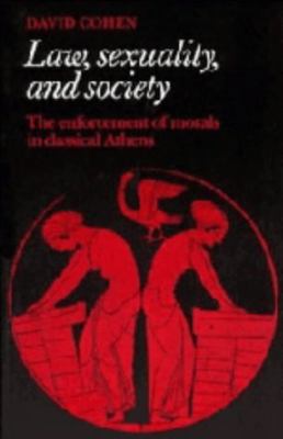 Law, Sexuality, and Society: The Enforcement of... 0521374472 Book Cover