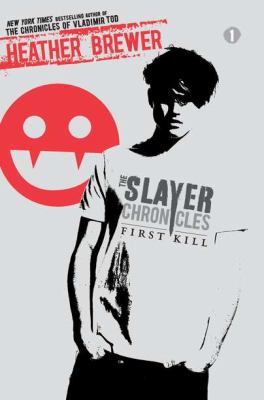 First Kill (The Slayer Chronicles) 0803737416 Book Cover