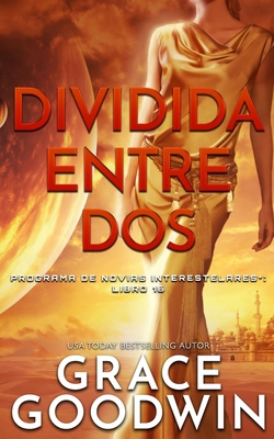 Dividida entre dos [Spanish] 179592151X Book Cover
