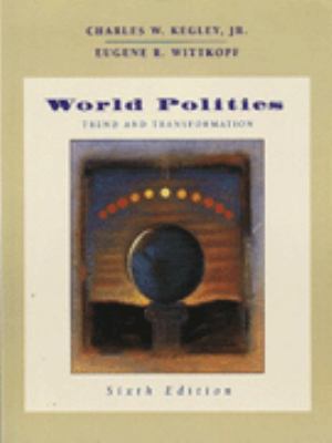 World Politics: Trend and Transformation 033368835X Book Cover