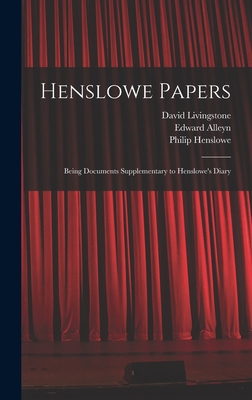 Henslowe Papers: Being Documents Supplementary ... 1016111932 Book Cover