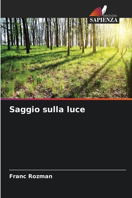 Saggio sulla luce [Italian] 6205679116 Book Cover