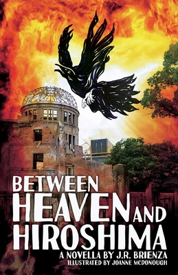Between Heaven and Hiroshima 1630504777 Book Cover