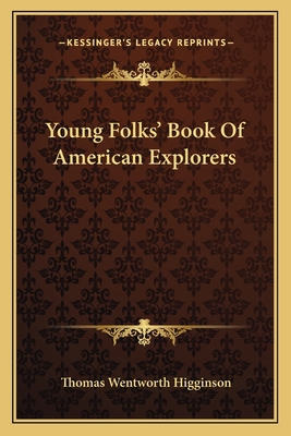 Young Folks' Book Of American Explorers 1163794015 Book Cover