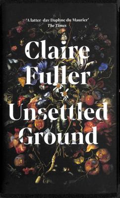 Unsettled Ground: Shortlisted for the Women’s P... 0241457440 Book Cover