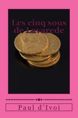 Les cinq sous de Lavarede [French] 1530742811 Book Cover
