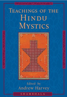 Teachings of the Hindu Mystics 1570624496 Book Cover