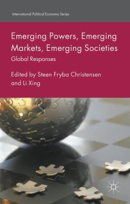 Emerging Powers, Emerging Markets, Emerging Soc... 1137561777 Book Cover