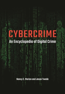 Cybercrime: An Encyclopedia of Digital Crime B0D1VGNFWQ Book Cover