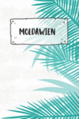 Moldawien: Punktiertes Reisetagebuch Notizbuch oder Reise Notizheft Gepunktet - Reisen Journal für Männer und Frauen mit Punkten (German Edition)